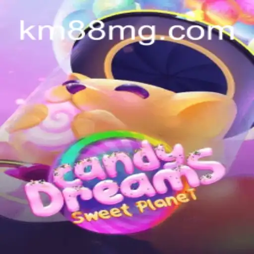 CandyDreams: Dive Into the Sweet World of Slots with KM88.COM Oficial Slots Brasil #1