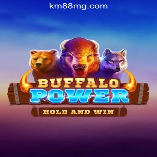 Exploring BuffaloPower: The Thrilling Slots Adventure on KM88.COM